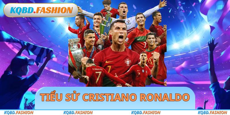 Tiểu Sử Cristiano Ronaldo